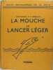 La mouche, le lancer léger. Burnand Tony  - Barbellion. P. 