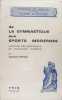 De la Gymnastique aux sports modernes - Histoire des doctrines et l'éducation physique.. Jacques Hulmann