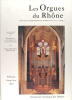 Département du Rhône - Tome 2 : Les orgues du Rhône. Guéritey  Pierre & Michelle