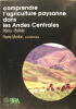 Comprendre l'agriculture paysanne dans les Andes Centrales - Pérou-Bolivie.. Morlon Pierre