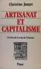 Artisanat et Capitalisme - L'envers de la roue de l'histoire.. Jaeger Christine