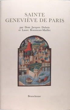 Sainte Geneviève de Paris.. Dubois Jacques Dom, Laure Beaumont-Maillet