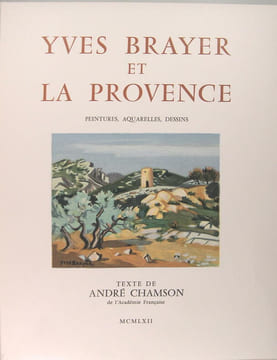 Yves Brayer et la Provence.. Chamson André