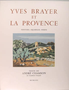 Yves Brayer et la Provence.. Chamson André
