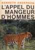 L’appel du mangeur d'homme. Anderson Kenneth :