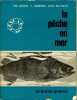La pêche en mer. Naintre Loïc - Oddenino C - Burnand Tony 