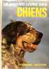 Le grand livre des chiens. PUGNETTI Gino