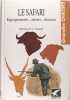 Le safari : Équipements, armes, chasses.. Docteur P.- J. Corson