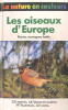 Les oiseaux d'Europe : Plaines, montagnes, forêts. Sauer Frieder