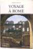 Le Voyage à Rome. Grimal Pierre