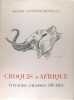 Croquis d'Afrique - Voyages, Chasses, Pêches.. Lefebvre-Despeaux Maxime :