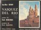 Vasquez del rio 1907-1967. Renard Anne Marie