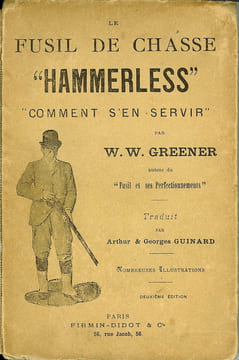 Le fusil de chasse “ Hammerless “, comment s’en servir. Greener W. W.