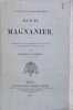 Manuel du Magnanier - Application des théories de M. Pasteur a l’éducation des vers a soie.. ROMAN Léopold
