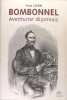 Bombonnel, aventurier dijonnais. Yves Cléon