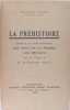 La préhistoire (Introduction aux études préhistoriques) - Les âges de la pierre - Les métaux. . Furon Raymond