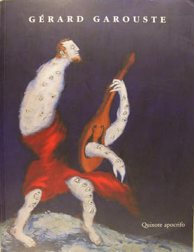 Garouste Gérard Quinote apocrifo. Garouste Gérard