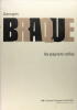 Georges Braque - Les papiers collés. Monod--Fontaine Isabelle