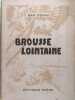 Brousse lointaine. D'Espaly Jean
