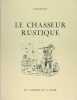 Le chasseur rustique. Adolphe d’ HOUDETOT (René Noël)