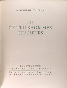 Les gentilshommes chasseurs. Foudras (Marquis de)