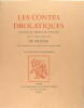 Les contes drolatiques - Colligez ez Abbayes de Touraine - et mis en lumière par le sieur de Balzac  pour l'esbattement des pantagruelistes et non ...