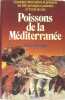 Poissons de la Méditerranée - Comment reconnaître et préparer les 240 principaux poissons et fruits de mer.. Davidson Alan
