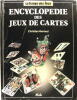 Encyclopédie des jeux de cartes . Christian Garraud