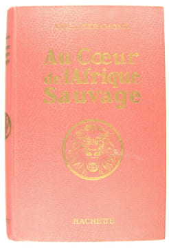 Au coeur de l’Afrique sauvage. Teramond Guy de