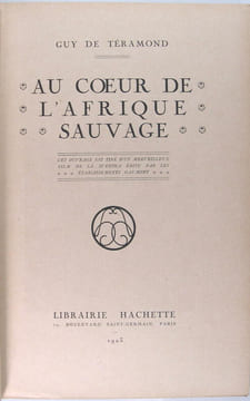 Au coeur de l’Afrique sauvage. Teramond Guy de