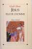 Jésus, fils de l'homme - Ses paroles et ses actes racontés  et rapporté par ceux qui l'ont connu.. Khalil Gibran