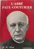 L’abb&eacute; Paul Couturier. Ap&ocirc;tre de l’unit&eacute; chr&eacute;tienne.. Maurice Villain