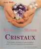 Entrez dans le monde des cristaux: Petit guide pratique et personnalisé pour vous accompagner au quotidien.... Judy Hall, 