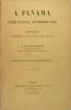 A Panama l'isthme de Panama -  la Martinique - Haïti - Lettres adressées au journal des débats.. G. De Molinari