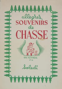 Allègres souvenirs de chasse