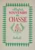 Allègres souvenirs de chasse. Petitfrère  Ray. 