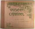 Le musée Criminel (Crimes et peines d'autrefois) Reproductions d'estampes anciennes.. Henri Varennes & Edgard Troimaux