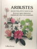 Arbustes et arbrisseaux - Plus de 1900 arbustes présentés en couleurs. Roger Phillips et Martyn Rix