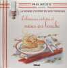 Paul Bocuse présente : La bonne cuisine de nos terroirs  : Délicieuses entrées et  Mises en bouche.. Paul Bocuse