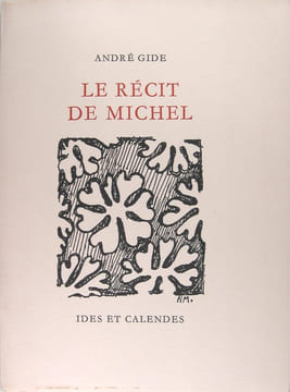 Le récit de Michel. Gide André