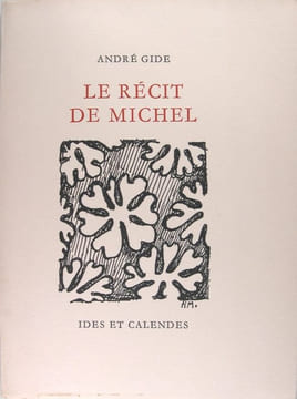 Le récit de Michel. Gide André