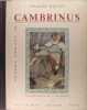 Cambrinus et autres contes.. Deulin Charles