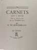 Carnets XXII à XXVIII² - Du 23 avril 1932 au 22 novembre 1934.. Montherlant Henry de
