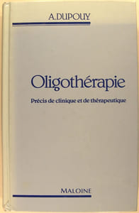 Oligothéraphie - Précis de clinique et de thérapeutique
