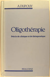 Oligothéraphie - Précis de clinique et de thérapeutique