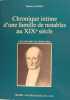 Chronique intime d'une famille de notables au XIXé siècle - Les Odoard de Mercurol.. George Robert