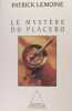 Le Mystère du placebo.. Patrick Lemoine 