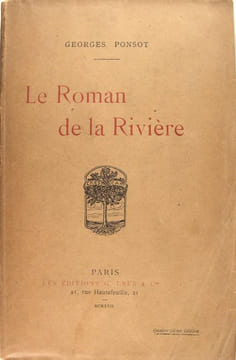 Le roman de la rivière. Ponsot Georges