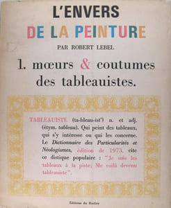 L'Envers de la peinture - 1. moeurs & coutumes des tableauistes.