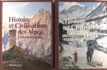 Histoire et civilisations des Alpes. Destin historique, volume 1 ; Destin humain, volume 2. Paul Guichonnet